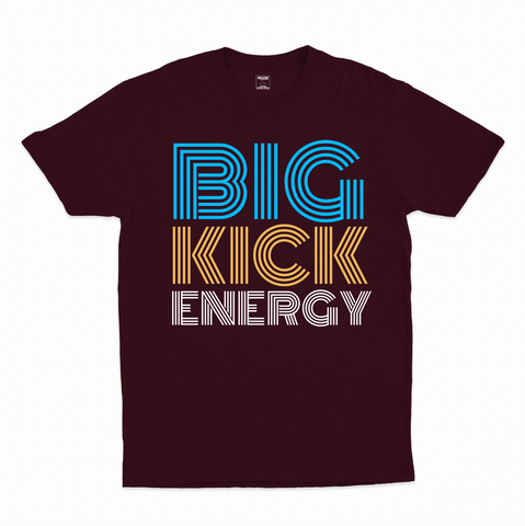 Big Kick Energy