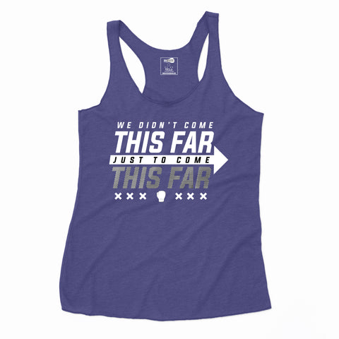 We Didn't Come This Far